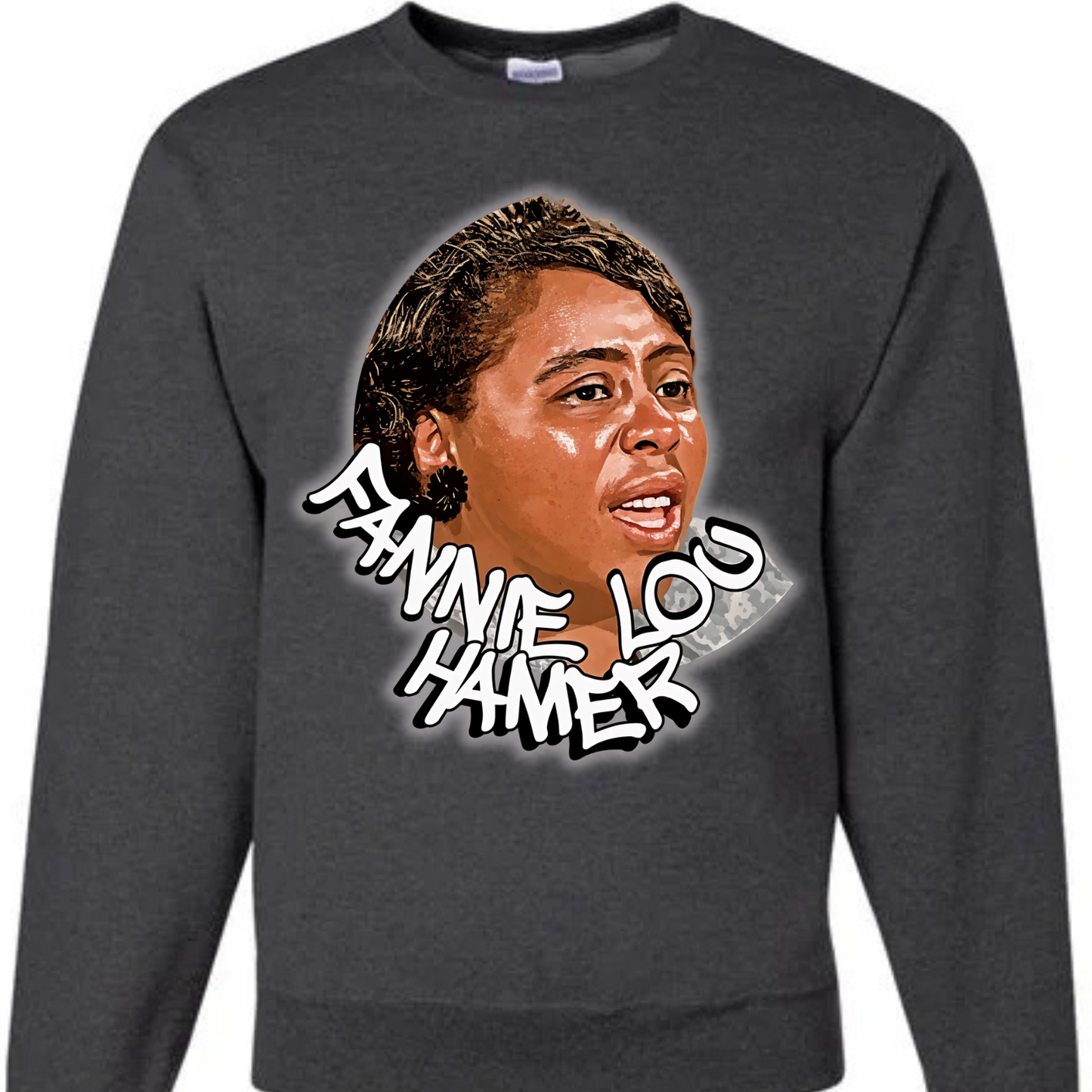 FANNIE LOU HAMER (SWEATSHIRT)