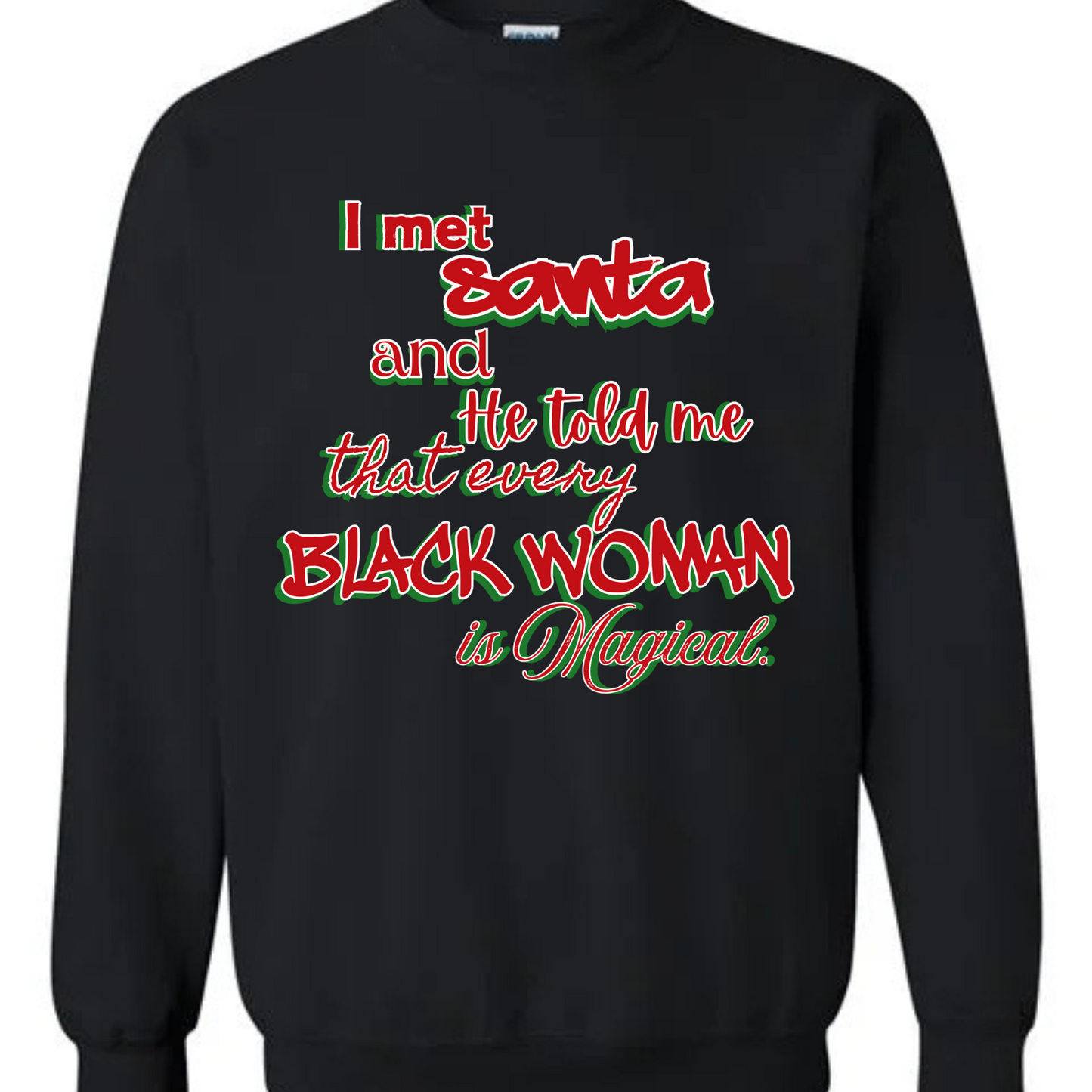SANTA AND BLACK WOMEN (SWEATSHIRT)