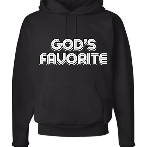 GOD'S FAVORITE  (HOODIE)